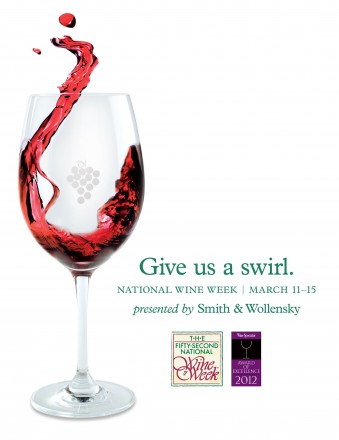 Smith & Wollensky Restaurant Group celebrates 52nd National Wine Week March 11-15. Catch an early flight and sample 4 preview wines beginning Feb. 18. For more information visit www.smithandwollensky.com.  