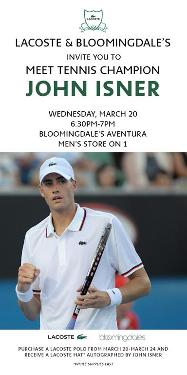 Meet tennis champ John Isner at LACOSTE Bloomingdale's at Aventura Mall