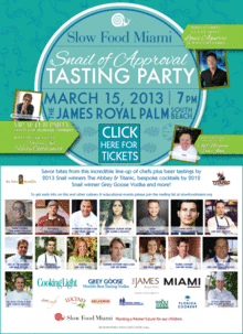 Slow Food Miami Snail of Approval Tasting Party & VIP After Party