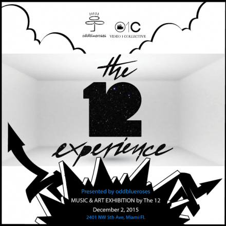 “The 12 Experience” Presented by oddblueroses