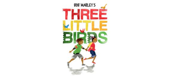 Bob Marley’s Three Little Birds