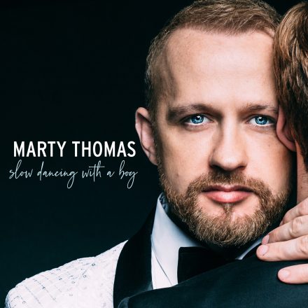 MARTY THOMAS: SLOW DANCING WITH A BOY