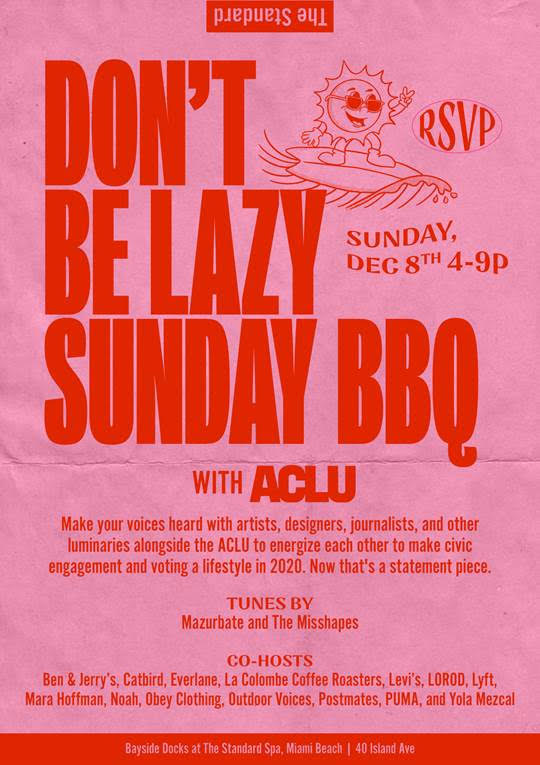 The Standard Presents Don't Be Lazy Sunday BBQ with ACLU 