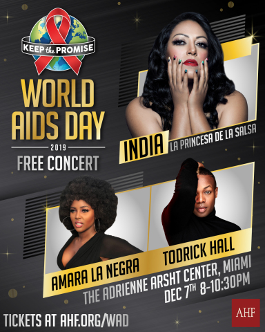 AHF to Host 2019 World AIDS Day Concert in Miami With India, Amara La Negra and Todrick Hall