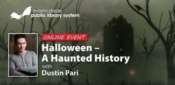 Online Event: Halloween - A Haunted History with Dustin Pari