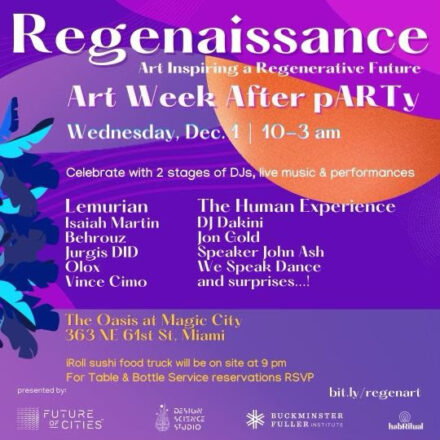 Regenaissance Miami Art Week Afterparty, 10 PM to 3 AM