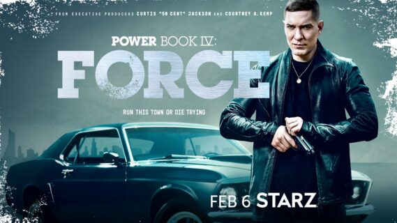 STARZ GREENLIGHTS SECOND SEASON OF“POWER BOOK IV: FORCE” FOLLOWING BIGGEST SERIES PREMIERE IN NETWORK HISTORY