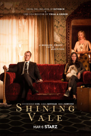 STARZ RELEASES TRAILER AND KEY ART FOR HORROR COMEDY “SHINING VALE”