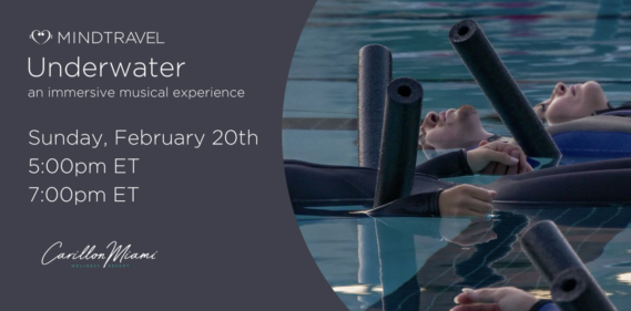 MindTravel Underwater Floating Meditation + Live Piano Concert - Feb 20