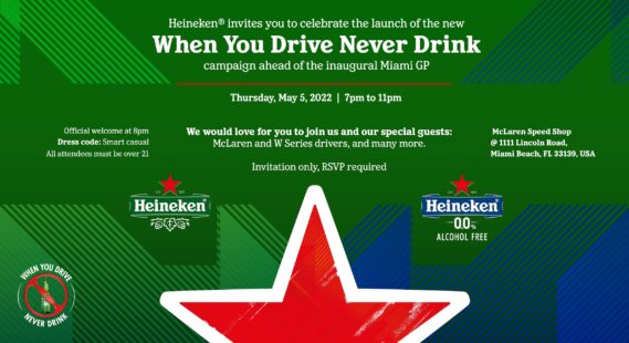 Heineken When You Drive Never Drink Campaign Launch Event