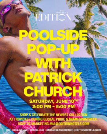 Miami Swim Week X Global PRIDE at The Miami Beach EDITION