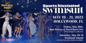 Sports Illustrated Swimsuit Island 2023 at Seminole Hard Rock Hotel & Casino | Sat & Sun, May 20-21