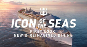 A First Look at New and Reimagined Dining Experiences on Royal Caribbean’s Icon of the Seas