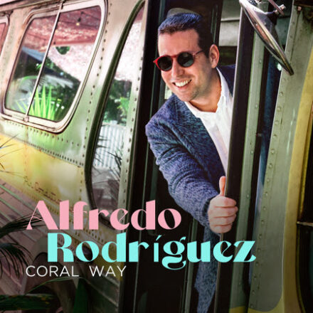 Alfredo Rodriguez Releases New Album 'Coral Way' via Mack Avenue Records