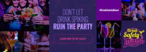 #DrinkSafelyMiami campaign alerts college students of the dangers of drink spiking