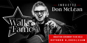 Music City Walk of Fame Ceremony on October 4 to Induct Don McLean, Darius Rucker, Duane Eddy, and Joe Galante