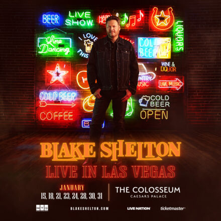 BLAKE SHELTONANNOUNCES RETURN TO
THE COLOSSEUM AT CAESARS PALACE
JANUARY 15 – 31, 2026