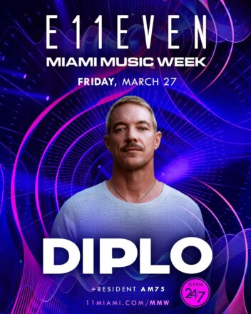 MIAMI MUSIC WEEK AT E11EVEN: DIPLOFRIDAY
March 27, 2026